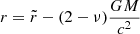 $$ \begin{aligned} r = \tilde{r} - (2-\nu ) \frac{G M}{c^2} \end{aligned} $$