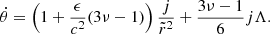 $$ \begin{aligned} \dot{\theta } = \left(1 + \frac{\epsilon }{c^2}(3 \nu - 1)\right) \frac{j}{\tilde{r}^2} + \frac{3\nu - 1}{6}j \Lambda . \end{aligned} $$