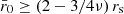 $ \bar{r}_0 \ge (2-3/4\nu)\,r_{\mathrm{s}} $