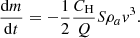 $$ \begin{aligned} \frac{\mathrm{d}m}{\mathrm{d}t} = - \frac{1}{2} \frac{C_{\rm H}}{Q} S \rho _a {v}^3. \end{aligned} $$