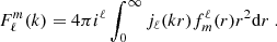 $$ \begin{aligned} F_\ell ^m(k) =4 \pi i^\ell \int _0^\infty j_\ell (kr) f_m^\ell (r) r^2 \mathrm{d} r \ . \end{aligned} $$