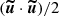 $ ({\boldsymbol{\widetilde{u}}} \cdot {\boldsymbol{\widetilde{u}}})/2 $