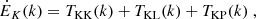 $$ \begin{aligned} \dot{E}_K(k) = T_{\rm KK}(k) + T_{\rm KL}(k) + T_{\rm KP }(k) \ , \end{aligned} $$