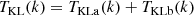 $$ \begin{aligned} T_{\rm KL}(k) = T_{\rm KLa}(k) + T_{\rm KLb}(k) \end{aligned} $$