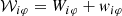 $$ \begin{aligned} \mathcal{W} _{i \varphi } = W_{i \varphi } + { w}_{i \varphi } \\ \end{aligned} $$