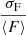 $ \frac{\sigma_{\mathrm{F}}}{\langle F\rangle} $