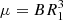 $ \mu=BR_{1}^{3} $
