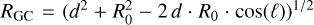 ${R_{{\rm{GC}}}} = {\left( {{d^2} + R_0^2 - 2d \cdot {R_0} \cdot \cos (\ell )} \right)^{1/2}}$
