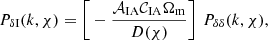 Mathematical equation: $$ \begin{aligned}&P_{\delta \mathrm{I}}(k, \chi ) = \bigg [-\frac{\mathcal{A} _{\rm IA}\mathcal{C} _{\rm IA}\Omega _{\rm m}}{D(\chi )}\bigg ]\,\,P_{\delta \delta }(k,\chi ) , \end{aligned} $$
