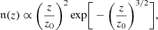 Mathematical equation: $$ \begin{aligned} \mathfrak{n} (z) \propto \bigg (\frac{z}{z_0}\bigg )^2\,\mathrm{exp}\bigg [-\bigg (\frac{z}{z_0}\bigg )^{3/2}\bigg ] , \end{aligned} $$