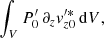 Mathematical equation: $$ \begin{aligned}&\int _V P_0^\prime \, \partial _{z} v_{z0}^{\prime *} \, \mathrm{d}V,\end{aligned} $$