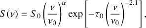 Mathematical equation: $S(v) = {S_0}{\left( {{v \over {{v_0}}}} \right)^\alpha }\exp \left[ { - {\tau _0}{{\left( {{v \over {{v_0}}}} \right)}^{ - 2.1}}} \right]$