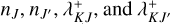 Mathematical equation: ${n_J},{n_{J'}},\lambda _{KJ}^ + ,{\rm{and}}\lambda _{KJ'}^ + $