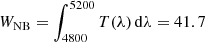 $ W_{\mathrm{NB}}=\int_{4800}^{5200} T(\lambda)\,\mathrm{d}\lambda=41.7 $