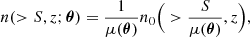 Mathematical equation: $$ \begin{aligned} n(>S,z;\boldsymbol{\theta })=\frac{1}{\mu (\boldsymbol{\theta })}n_0\Big (>\frac{S}{\mu (\boldsymbol{\theta })},z \Big ), \end{aligned} $$