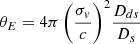 Mathematical equation: $$ \begin{aligned} \theta _E=4\pi \,\bigg (\frac{\sigma _v}{c}\bigg )^2\frac{D_{ds}}{D_s} \end{aligned} $$