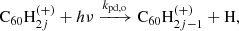 $$ \begin{aligned}&\mathrm{C}_{60}\mathrm{H}_{2j}^{(+)} + h\nu \xrightarrow {k_{\rm pd,o}} \mathrm{C}_{60}\mathrm{H}_{2j-1}^{(+)} + \mathrm{H},\end{aligned} $$