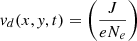 Mathematical equation: $ v_d (x, \mathit{y}, t) = \left( \frac{J}{e N_e} \right) $