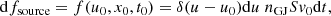$$ \begin{aligned} \mathrm{d}f_{\rm source}= f(u_0, x_0,t_0) = \delta (u-u_0)\mathrm{d}u \; {n_{\rm GJ} S v_0} \mathrm{d}t, \end{aligned} $$
