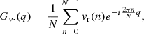Mathematical equation: $$ \begin{aligned} G_{v_{\rm r}}(q) = \frac{1}{N}\sum _{n=0}^{N-1}v_{\rm r}(n)e^{-i\frac{2\pi n}{N}q}, \end{aligned} $$