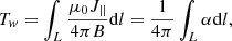 Mathematical equation: $$ \begin{aligned} T_w=\int _L\frac{\mu _0J_{||}}{4\pi B}\mathrm{d}l=\frac{1}{4\pi }\int _L \alpha \mathrm{d}l, \end{aligned} $$