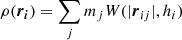 $$ \begin{aligned} \rho (\boldsymbol{r_i}) =\sum _j m_j W(|\boldsymbol{r}_{ij}|,h_i) \end{aligned} $$