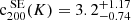 $ {\text{ c}^{\text{ SE}}_{200}}(K)=3.2^{+1.17}_{-0.74} $