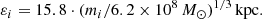 $$ \begin{aligned} \varepsilon _i =15.8\cdot (m_i/6.2\times 10^8\,M_{\odot })^{1/3}\,\mathrm{kpc}. \end{aligned} $$