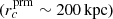 $ ({r_c^{{\rm prm}}} \sim 200\,{{\rm kpc}}) $