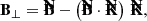 $$ \begin{aligned} \mathbf B_\perp = \mathbf {\bar{B}} - \left( \mathbf {\bar{B}} \cdot \mathbf {\bar{K}} \right) \, \mathbf {\bar{K}} , \end{aligned} $$