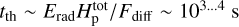Mathematical equation: ${t_{{\rm{th }}}}\~{E_{{\rm{rad }}}}H_{\rm{p}}^{{\rm{tot }}}/{F_{{\rm{diff }}}}\~{10^{3. \ldots 4}}{\rm{s}}$