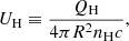 Mathematical equation: $$ \begin{aligned} U_{\rm H} \equiv \frac{Q_{\rm H}}{4\mathrm \pi R^2 n_{\rm H} c} ,\end{aligned} $$