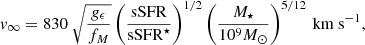 Mathematical equation: $$ \begin{aligned} { v}_\infty = 830\ \sqrt{\frac{g_\epsilon }{f_M}} \left(\frac{\mathrm{sSFR}}{\mathrm{sSFR}^\star }\right)^{1/2}\left(\frac{M_\star }{10^9 {M}_{\odot }}\right)^{5/12}\,\mathrm{km\ s}^{-1}, \end{aligned} $$