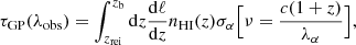 Mathematical equation: $$ \begin{aligned} \tau _{\rm GP}(\lambda _{\rm obs}) = \int _{z_{\rm rei}}^{z_{\rm b}} \mathrm{d}z \frac{\mathrm{d}\ell }{\mathrm{d}z} n_{\rm HI}(z) \sigma _\alpha \Big [\nu =\frac{c (1+z)}{\lambda _\alpha } \Big ], \end{aligned} $$