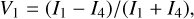 Mathematical equation: ${V_1} = \left( {{I_1} - {I_4}} \right)/\left( {{I_1} + {I_4}} \right),$