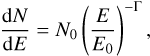 Mathematical equation: ${{{\rm{d}}N} \over {{\rm{d}}E}} = {N_0}{\left( {{E \over {{E_0}}}} \right)^{ - \Gamma }},$