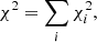 $$ \begin{aligned} \chi ^2 = \sum _{i} \chi _i^2, \end{aligned} $$