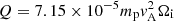 Mathematical equation: $ Q=7.15\times 10^{-5} m_{\rm p} v_{\rm A}^2\Omega_{\rm i} $