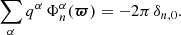 $$ \begin{aligned} \sum \limits _\alpha q^\alpha \, \Phi _n^\alpha ({\boldsymbol{\varpi }})=-2\pi \, \delta _{n,0}. \end{aligned} $$
