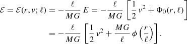 $$ \begin{aligned} \mathcal{E} =\mathcal{E} (r,{ v};\ell )&=-\frac{\ell }{MG}\,E=-\frac{\ell }{MG}\,\left[\frac{1}{2}\,{ v}^2+\Phi _0(r,\ell )\right] \nonumber \\&=-\frac{\ell }{MG}\,\left[\frac{1}{2}\,{ v}^2+\frac{MG}{\ell }\,\phi \left(\frac{r}{\ell }\right)\right]. \end{aligned} $$