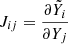 Mathematical equation: $ J_{ij} = \frac{\partial \tilde{Y}_i}{\partial Y_j} $