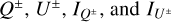 ${I_{{Q^ \pm }}}{\rm{, and }}{I_{{U^ \pm }}}$