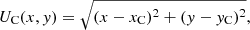 Mathematical equation: $$ \begin{aligned} U_{\rm C}(x,{ y}) = \sqrt{(x - x_{\rm C})^2 + ({ y} - { y}_{\rm C})^2} ,\end{aligned} $$
