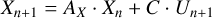 ${X_{n + 1}} = {A_X} \cdot {X_n} + C \cdot {U_{n + 1}}$