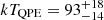 Mathematical equation: $ kT_{\mathrm{QPE}}=93_{-14}^{+18} $