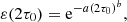 Mathematical equation: $$ \begin{aligned} \varepsilon (2\tau _0)= \mathrm{e}^{-a (2\tau _0)^b}, \end{aligned} $$