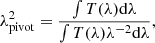 Mathematical equation: $$ \begin{aligned} \lambda ^2_{\rm pivot}=\frac{\int T(\lambda )\mathrm{d}\lambda }{\int T(\lambda )\lambda ^{-2} \mathrm{d}\lambda }, \end{aligned} $$