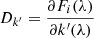 Mathematical equation: $ D_{k^\prime}=\frac{\partial F_i(\lambda)}{\partial k^\prime(\lambda)} $