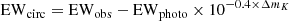 $$ \begin{aligned} \mathrm{EW}_{\rm circ} = \mathrm{EW}_{\rm obs} - \mathrm{EW}_{\rm photo} \times 10^{-0.4 \times \Delta m_K} \end{aligned} $$