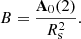 $$ \begin{aligned} B = \frac{\mathbf{A} _0(2)}{R_{\rm s}^2} .\end{aligned} $$